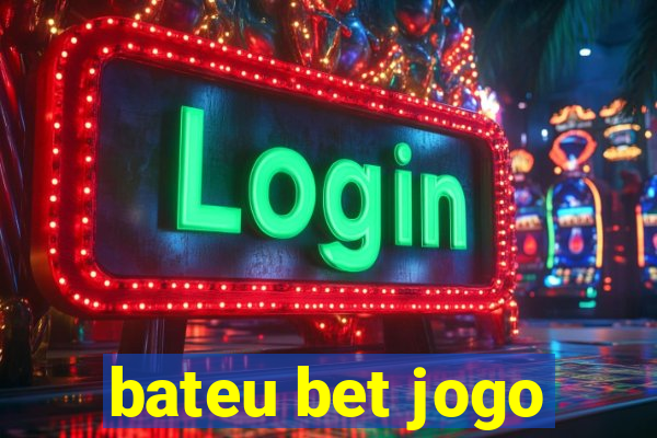 bateu bet jogo