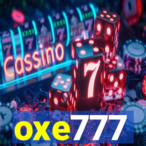 oxe777