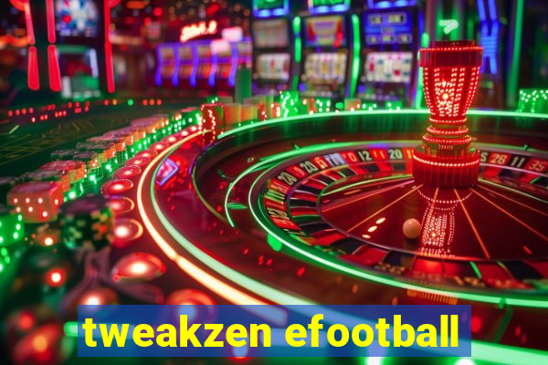 tweakzen efootball