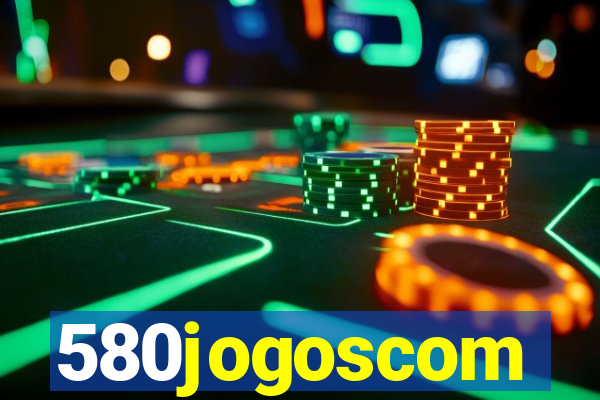 580jogoscom