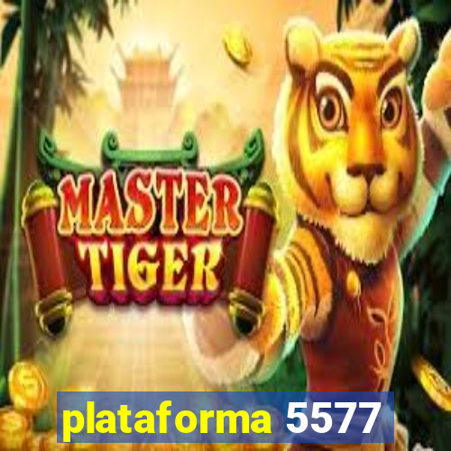 plataforma 5577