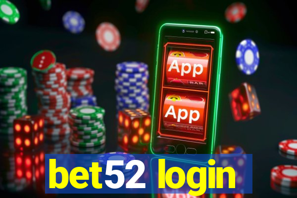 bet52 login