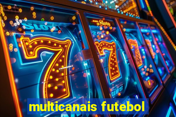 multicanais futebol