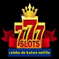 rainha de katwe netflix