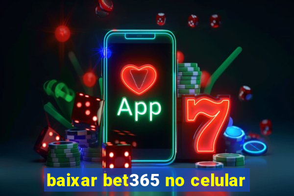 baixar bet365 no celular