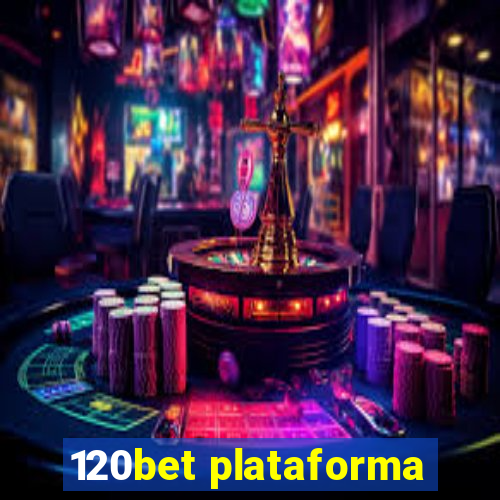 120bet plataforma