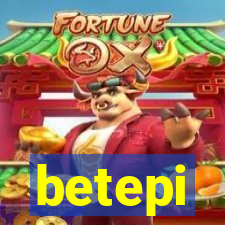 betepi