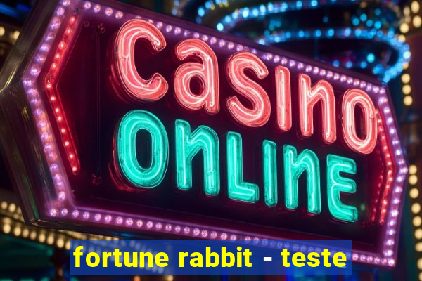 fortune rabbit - teste