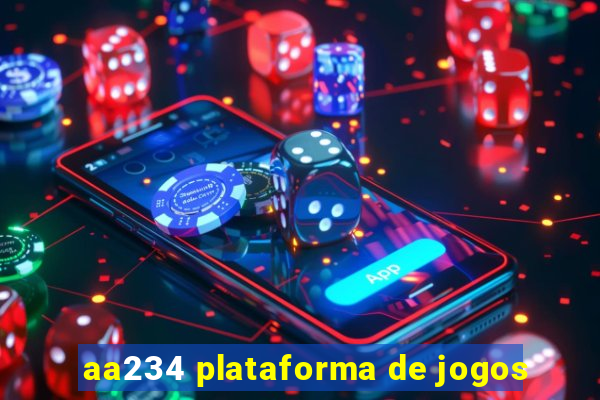 aa234 plataforma de jogos