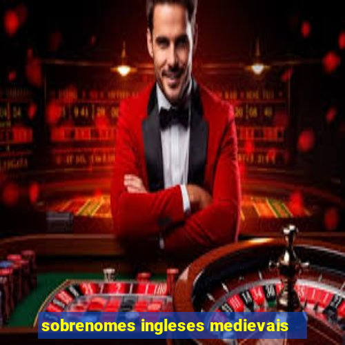 sobrenomes ingleses medievais