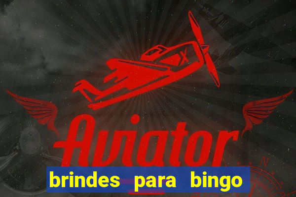 brindes para bingo de empresa