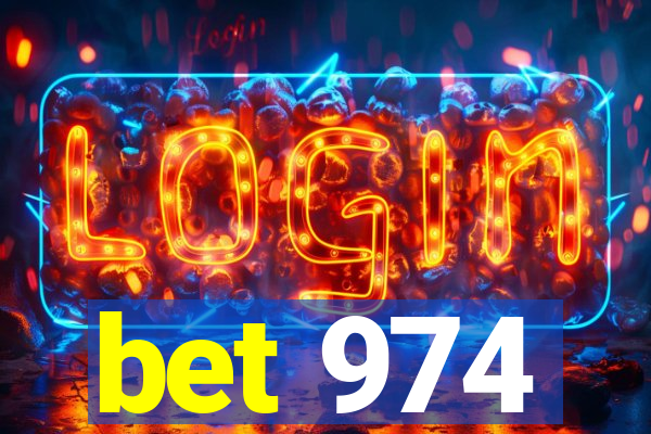 bet 974