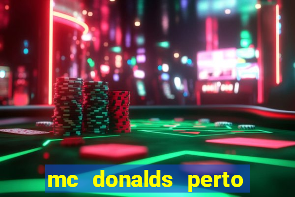 mc donalds perto de mim