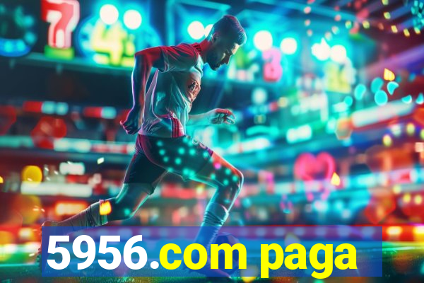 5956.com paga