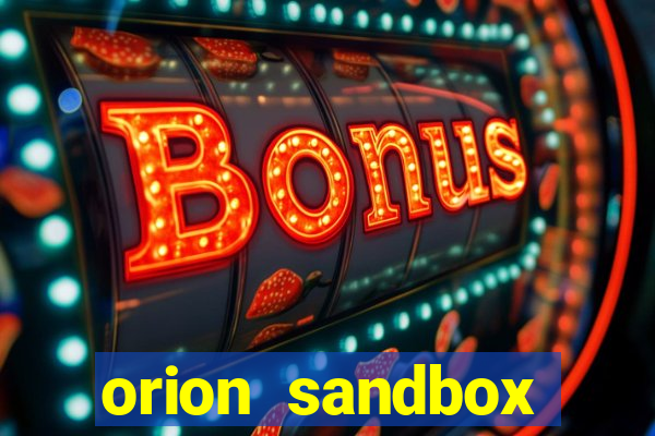 orion sandbox enhanced jogos 360