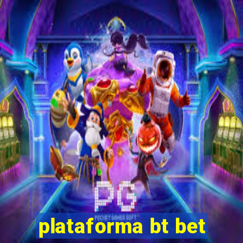 plataforma bt bet