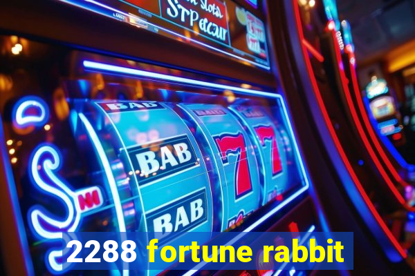 2288 fortune rabbit