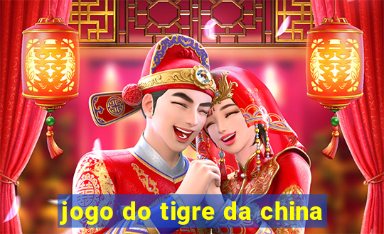 jogo do tigre da china