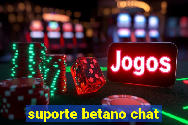 suporte betano chat