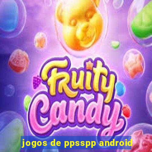 jogos de ppsspp android