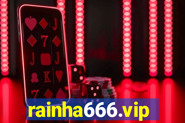 rainha666.vip