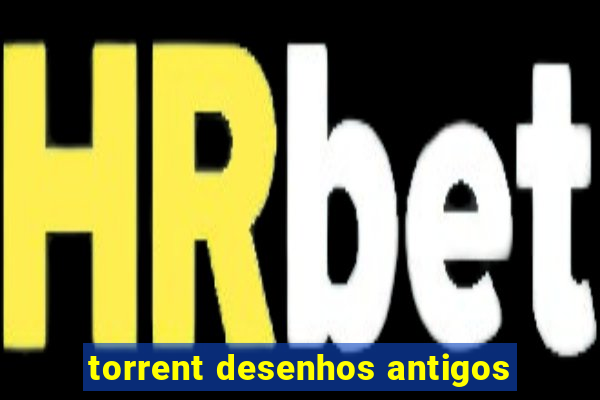 torrent desenhos antigos