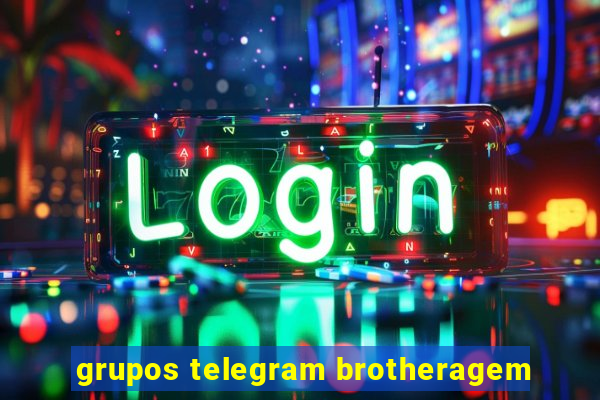 grupos telegram brotheragem