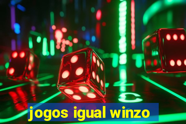 jogos igual winzo