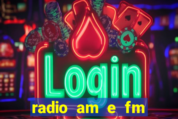 radio am e fm casas bahia