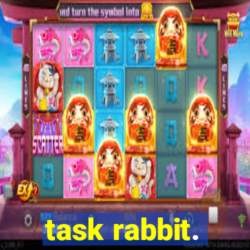 task rabbit.