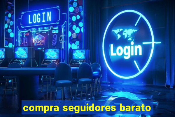 compra seguidores barato