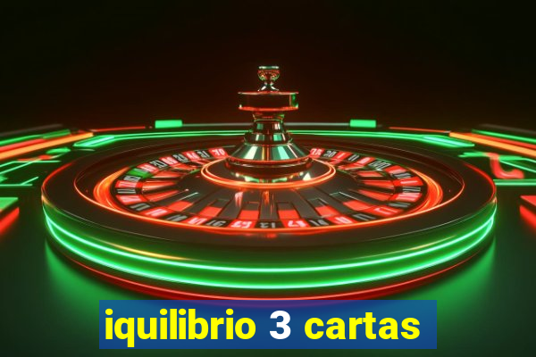 iquilibrio 3 cartas