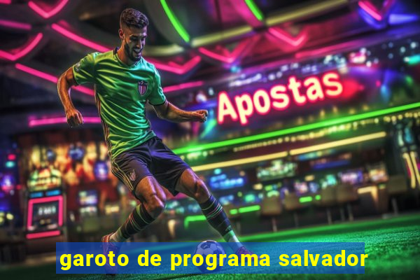 garoto de programa salvador