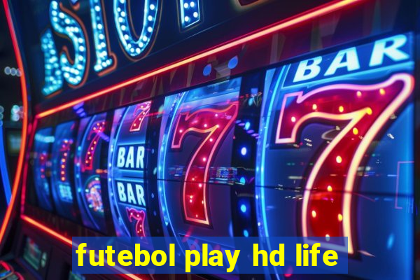 futebol play hd life