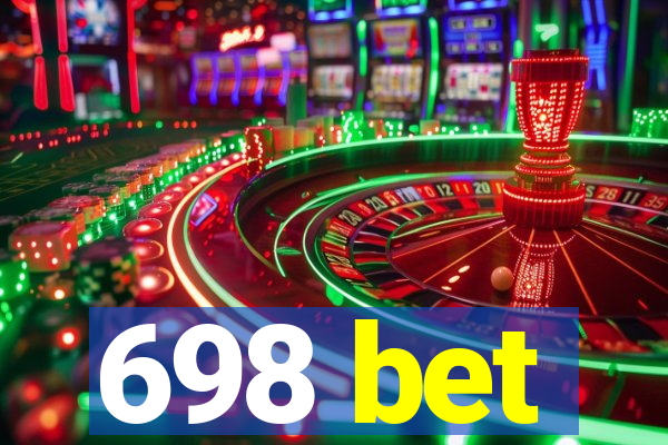 698 bet