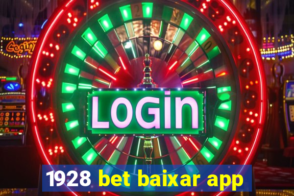 1928 bet baixar app