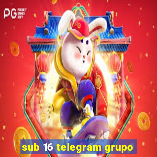 sub 16 telegram grupo