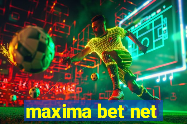 maxima bet net