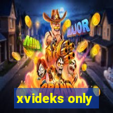 xvideks only