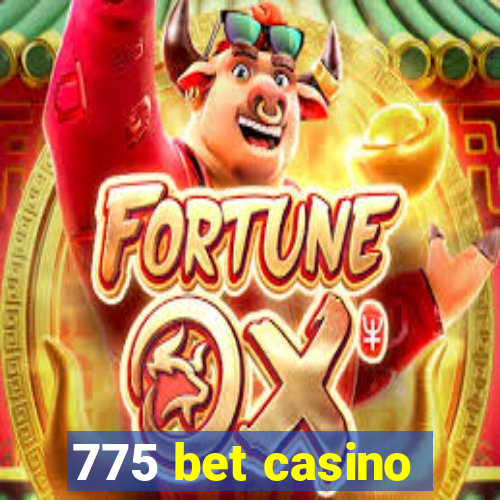 775 bet casino