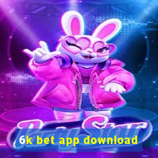 6k bet app download