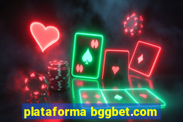 plataforma bggbet.com