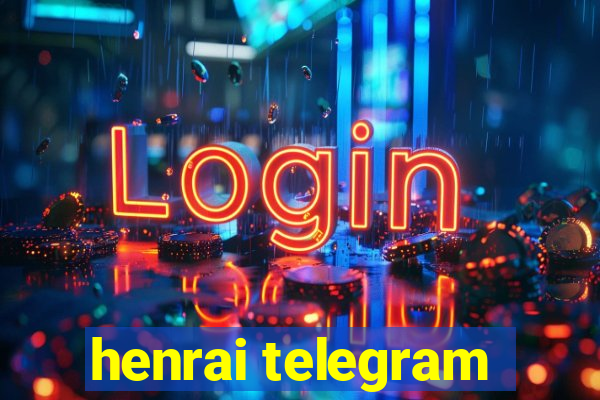 henrai telegram