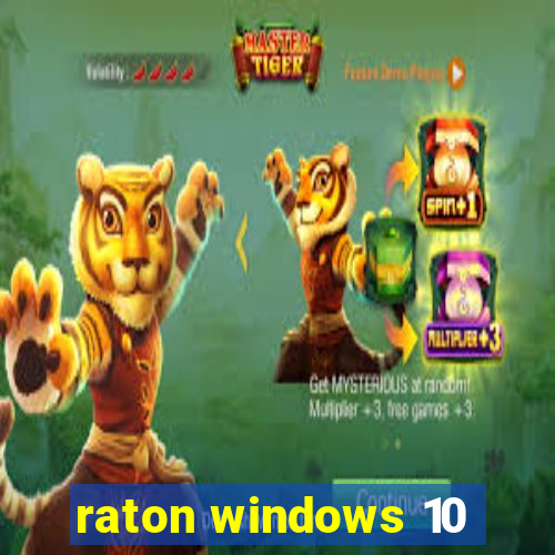 raton windows 10