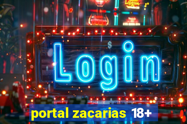 portal zacarias 18+