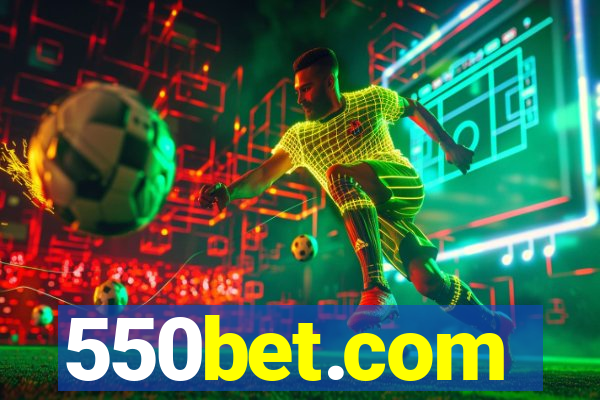 550bet.com