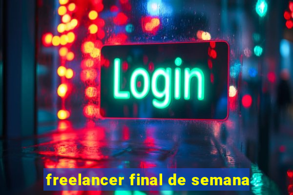 freelancer final de semana