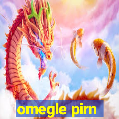 omegle pirn