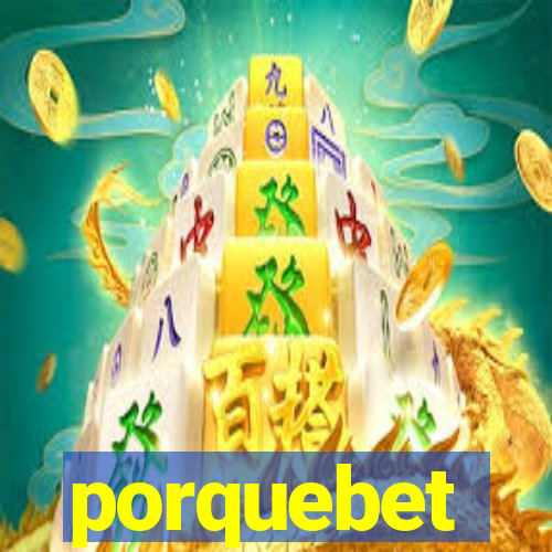 porquebet