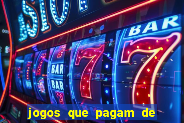 jogos que pagam de verdade sem depositar nada